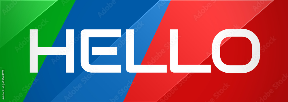 Hello - clear white text typography on colourful shining background Hello - clear white text typography on colourful shining background