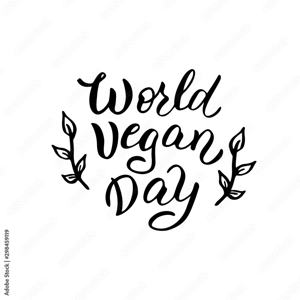 World vegan day text card. Vegan day lettering greeting. Modern poster, sticker, print. Vector eps 10.