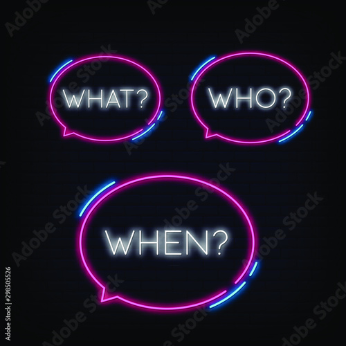 What Who When Neon Signs Style Text Vector