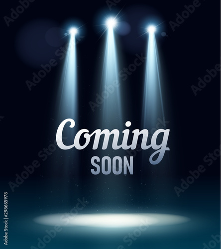Coming soon stage illuminated with light spotlight. Stage realistic film poster vector illustration. Sale market commerce blank concept. realistic design show. vector illustration