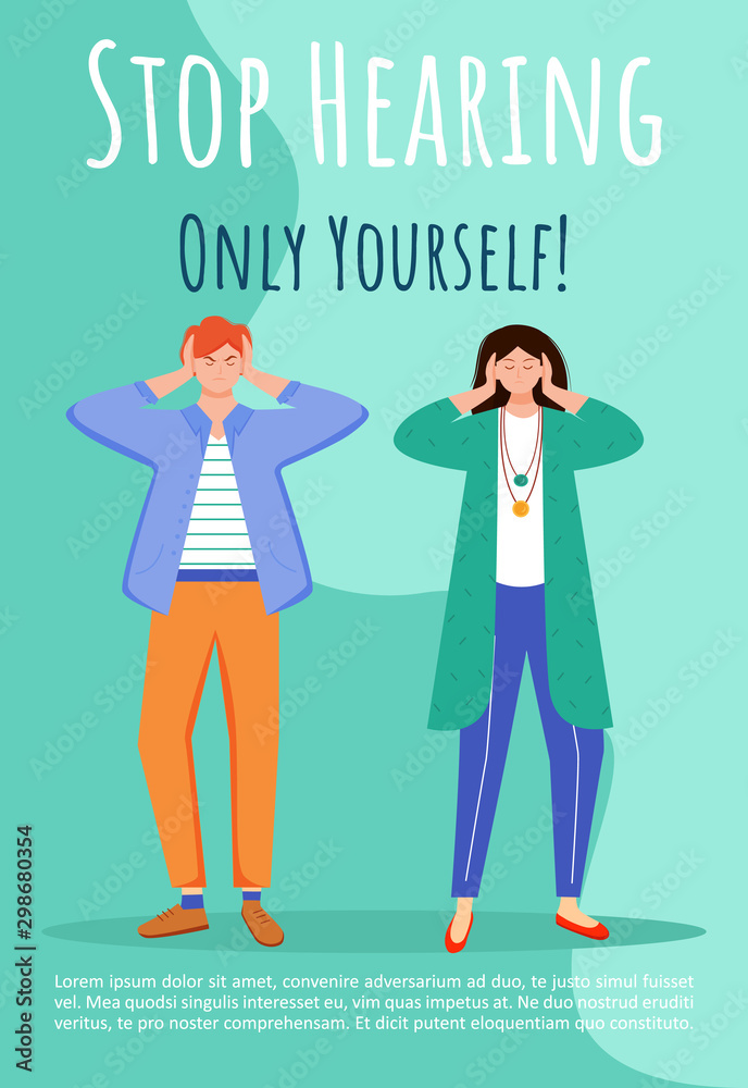 Stop hearing only yourself poster vector template. Misunderstandment in family, couples brochure, cover, booklet page concept design with flat illustrations. Advertising flyer, banner layout idea