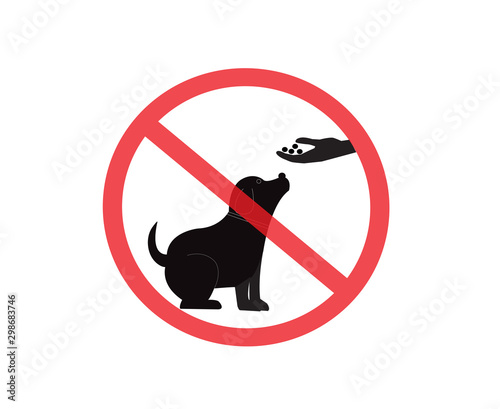 Please do not feeding the dog sing or pet overfeeding danger sign, Not Allowed Sign, 
