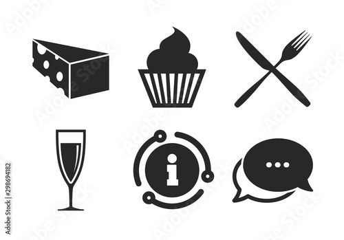 Muffin cupcake symbol. Chat, info sign. Food icons. Fork and knife sign. Glass of champagne or wine. Slice of cheese. Classic style speech bubble icon. Vector