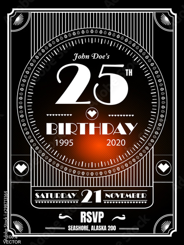 25 years birthday Vintage art deco luxury party invitation design template with geometric ornament on a black background. Vintage invitation template design for drink list, bar menu, glamour event.