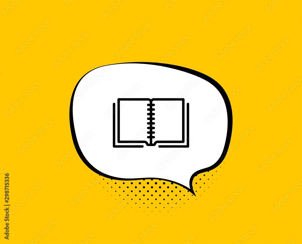 Book line icon. Comic speech bubble. Education symbol. Instruction or E-learning sign. Yellow background with chat bubble. Book icon. Colorful banner. Vector