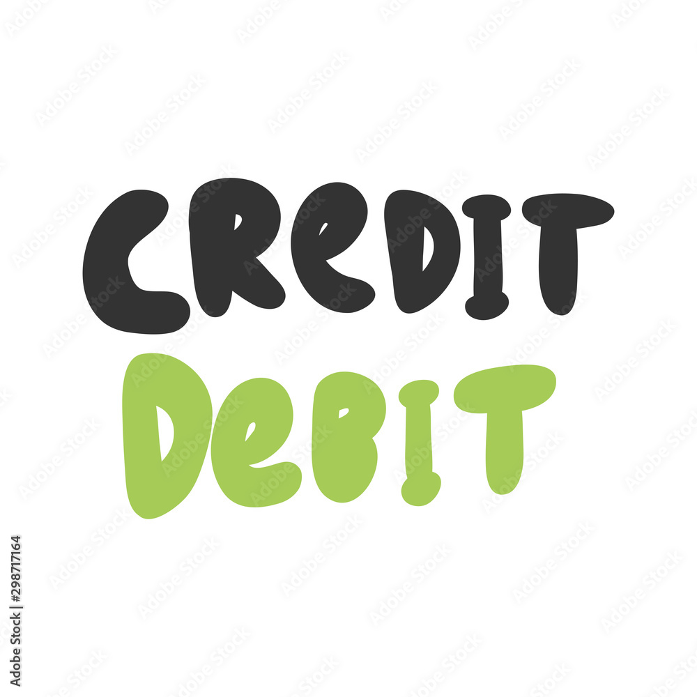 Credit debit. Vector hand drawn sticker illustration with cartoon lettering. 