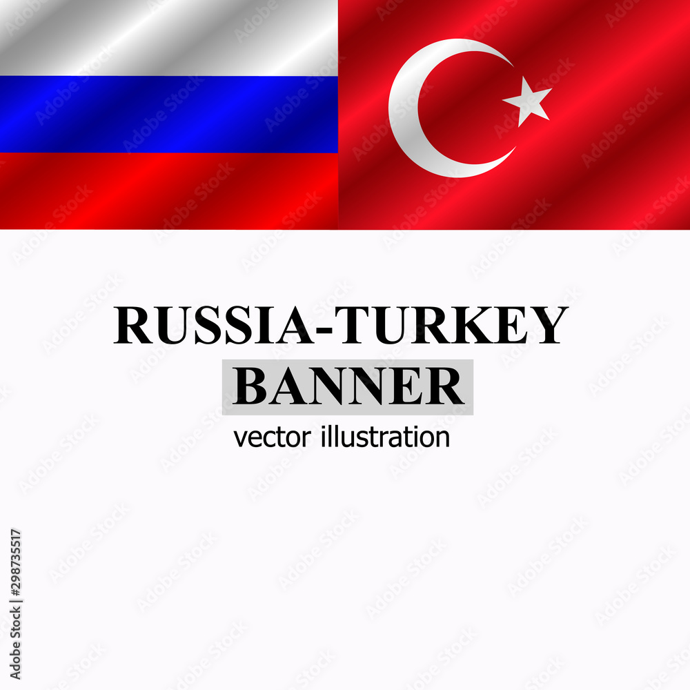 Russia and Turkey banner design. Bright Illustration. Vector.
