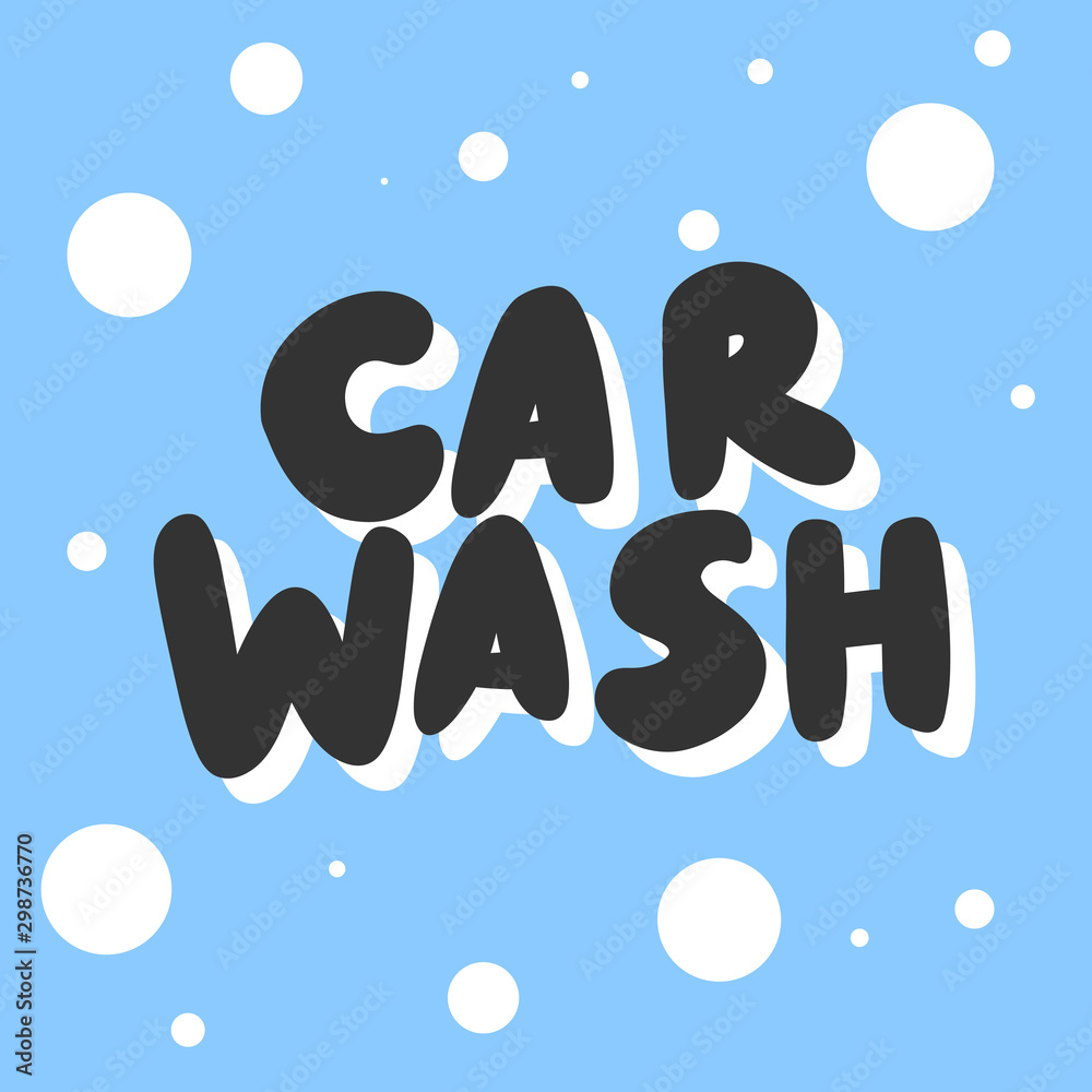 Car wash. Vector hand drawn sticker illustration with cartoon lettering.