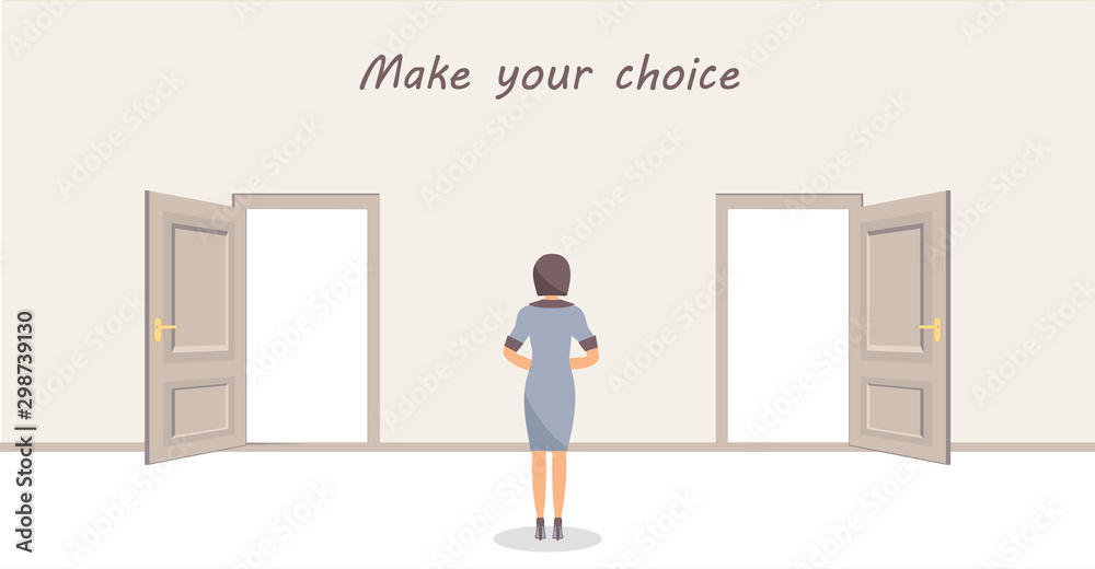 Fototapeta premium A woman is standing in front of two doors and having a choice. Inscription: Make your choice. Vector design illustrations