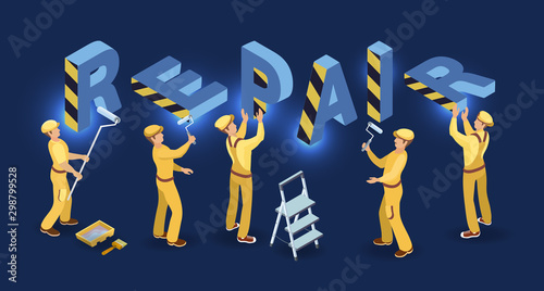 Repair services. Isometric concept. Team of builders are works. Vector.