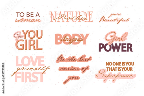 Cute typography quotes with girl power phrases. Motivational and Inspiration lettering. Self help and body positive trendy quotes. Vector illustration