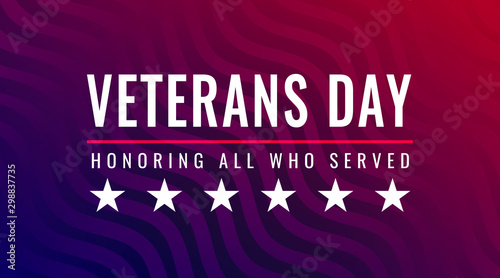 Veterans Day - Honoring All Who Served card with inscription on blue red patriotic background with stars and stripes