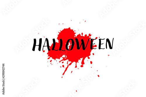 Vector lettering illustration with the word Halloween and red bloodstains on white background for postcard, poster, web. EPS 10.