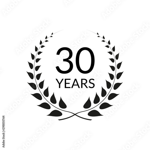 30 years anniversary logo with laurel wreath frame. 30th birthday celebration icon or badge. Vector illustration.