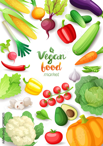 Vegetables top view frame. Vegan food market vertical poster design. Colorful fresh vegetables, organic healthy food, vector illustration.