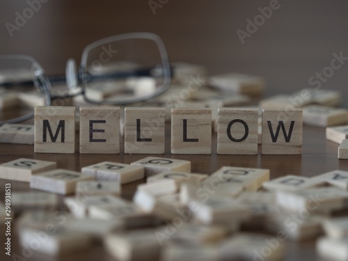 The concept of Mellow represented by wooden letter tiles photo