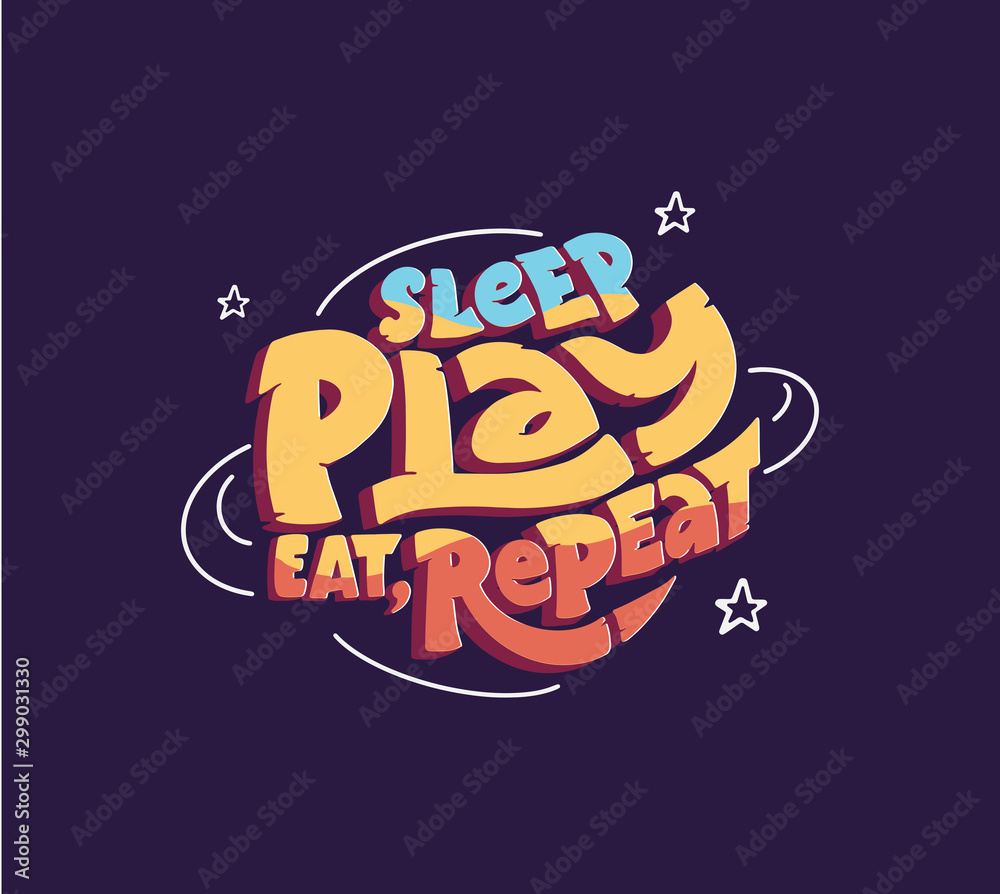 Fototapeta premium Sleep, play, eat, repeat logo