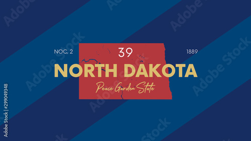 39 of 50 states of the United States with a name, nickname, and date admitted to the Union, Detailed Vector North Dakota Map for printing posters, postcards and t-shirts photo