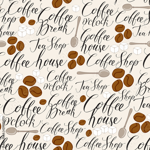 Vector seamless pattern on tea and coffee theme in retro style. Repeatable background with coffee beans, spoons, sugar and handwritten inscriptions. Suitable for wallpaper, wrapping paper, fabric