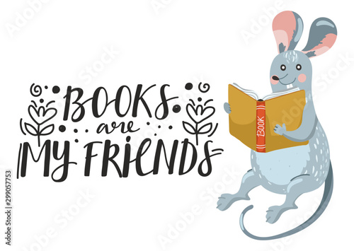Cute rat reading book. Stylish typography slogan design "Books are my friends" sign. Vector illustration.