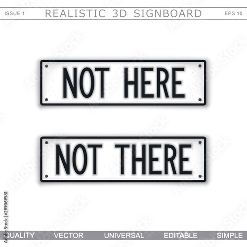 Direction signs. Not here. Not there. Stylized signboard design. Vector label