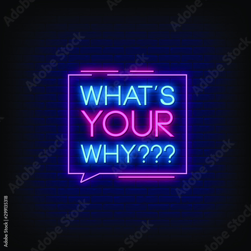 Whats Your Why Neon Signs Style Text vector
