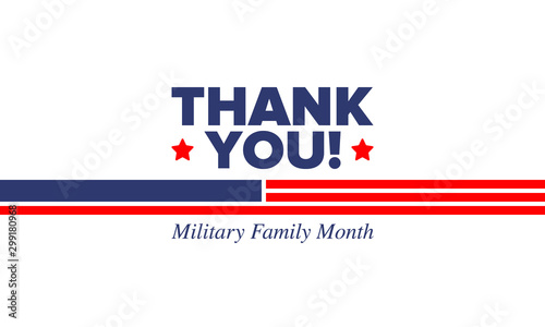 National Military Family Month in United States. Celebrate annual in November. Thank you for military family. Patriotic american elements. Poster, card, banner, background. Vector illustration