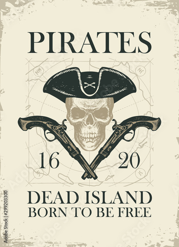 Dekoracja na wymiar  vector-banner-with-skull-in-pirate-hat-crossed-pistols-and-words-pirates-dead-island-born-to-be-free-illustration-on-the-theme-of-travel-military-adventure-and-battles-on-the-background-of-old-map