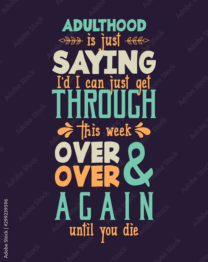 Naklejka premium Lettering typography poster motivational quotes