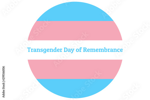 International Transgender Day of Remembrance, has been observed annually on November 20. Background template with Transgender Pride flag for banner, card, poster. Vector EPS10 illustration.