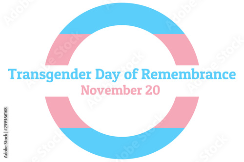 International Transgender Day of Remembrance, has been observed annually on November 20. Background template with Transgender Pride flag for banner, card, poster. Vector EPS10 illustration.