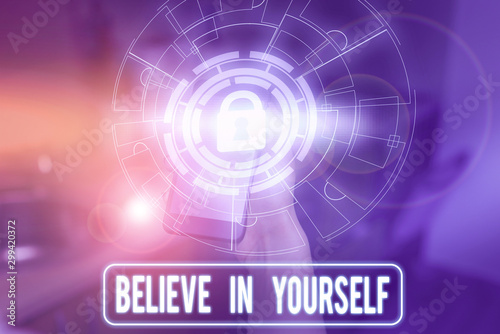 Wallpaper Mural Text sign showing Believe In Yourself. Business photo showcasing common piece of advice that you can do everything Picture photo system network scheme modern technology smart device Torontodigital.ca