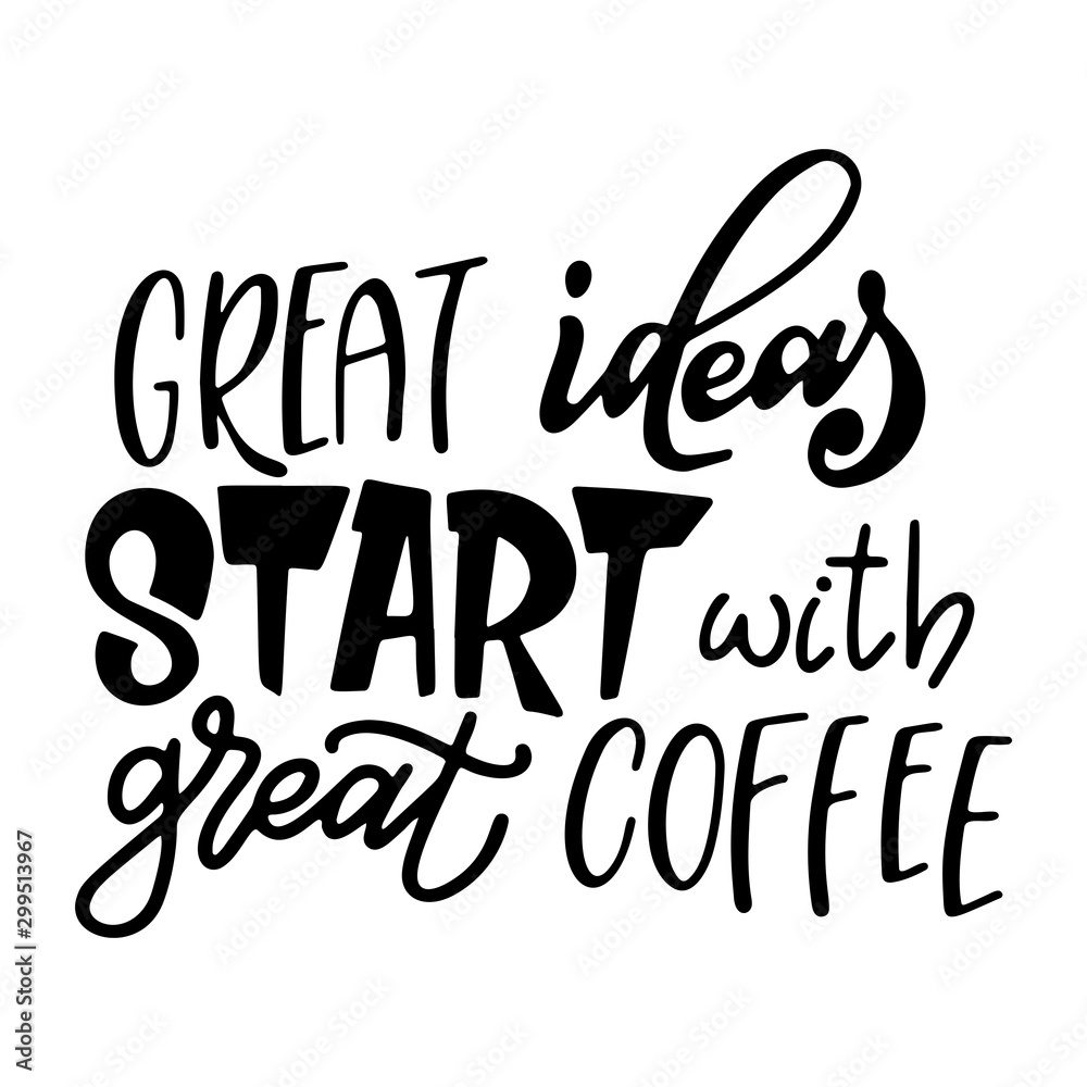Lettering for cafe with coffee. Quote for menu design. Modern calligraphy for prints, card, posters. Vector illustration Lettering for cafe with coffee. Quote for menu design. Modern calligraphy for prints, card, posters. Vector illustration