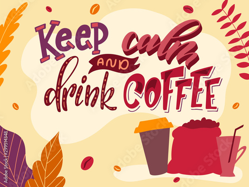 Coffee landing page. Drink motivation typography poster. Lettering concept with flat elements. Cafeteria vector illustration