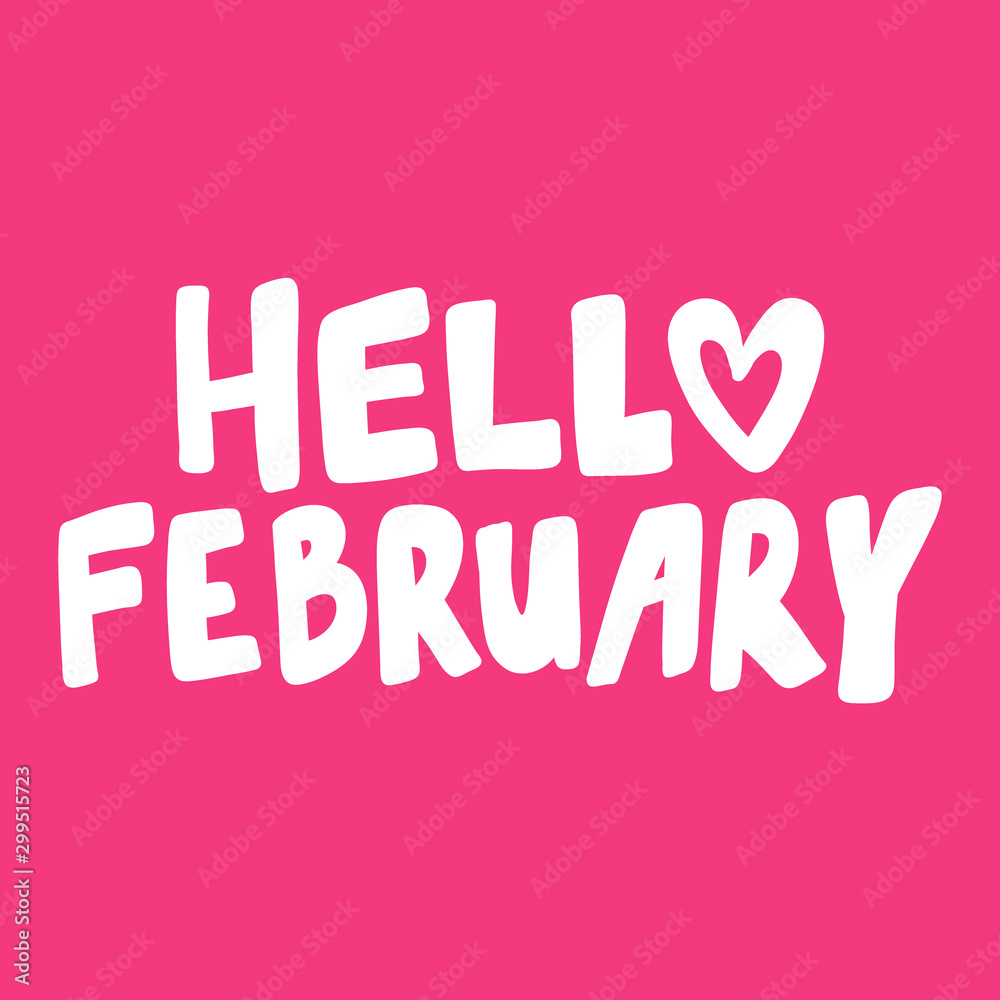 Hello February. Valentines day Sticker for social media content about love. Vector hand drawn illustration design. 