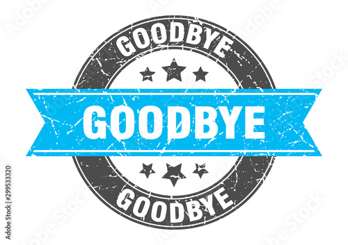 goodbye round stamp with turquoise ribbon. goodbye