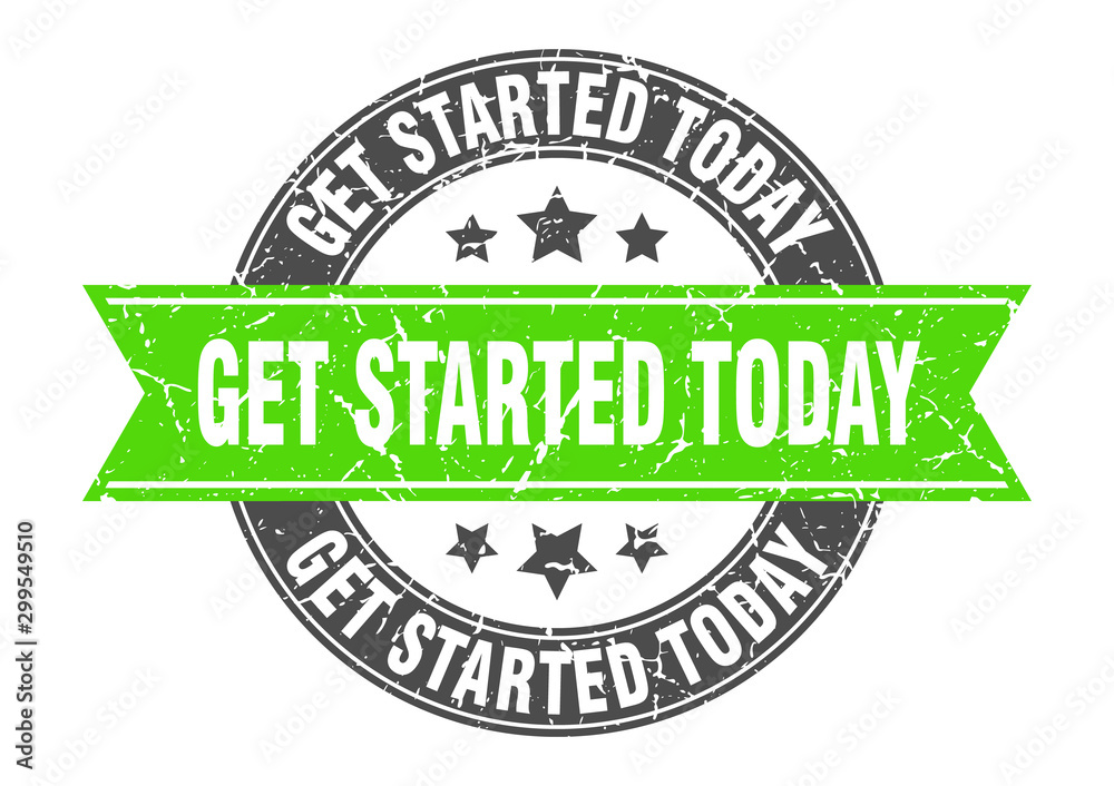 Obraz premium get started today round stamp with green ribbon. get started today