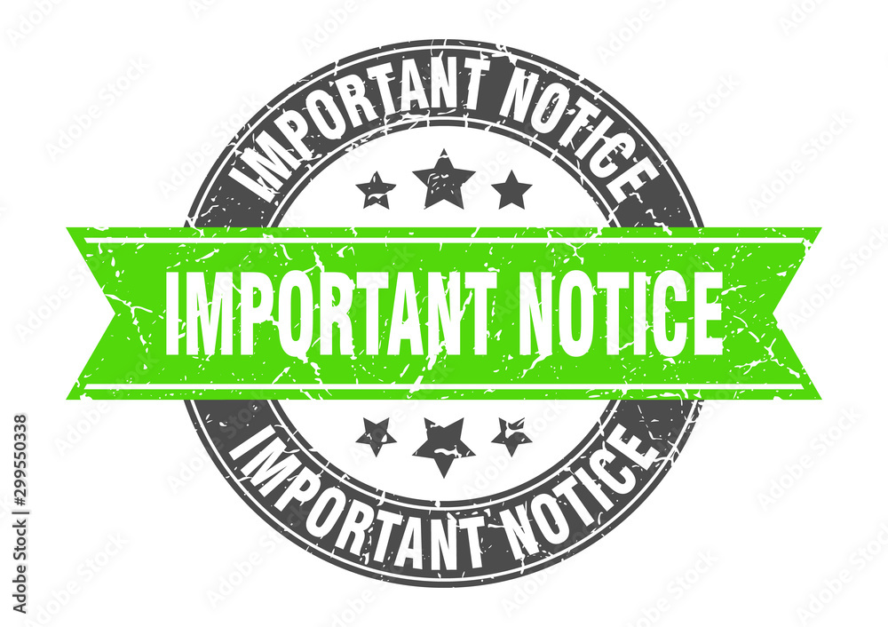 important notice round stamp with green ribbon. important notice important notice round stamp with green ribbon. important notice