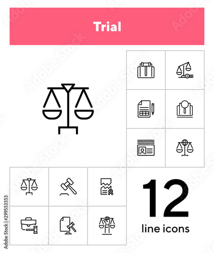 Trial line icon set. Scale, judge gavel, case. Justice concept. Can be used for topics like courthouse, court, law