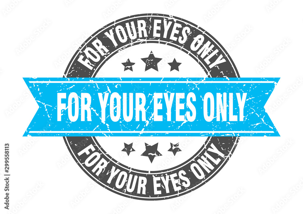 for your eyes only round stamp with turquoise ribbon. for your eyes only for your eyes only round stamp with turquoise ribbon. for your eyes only
