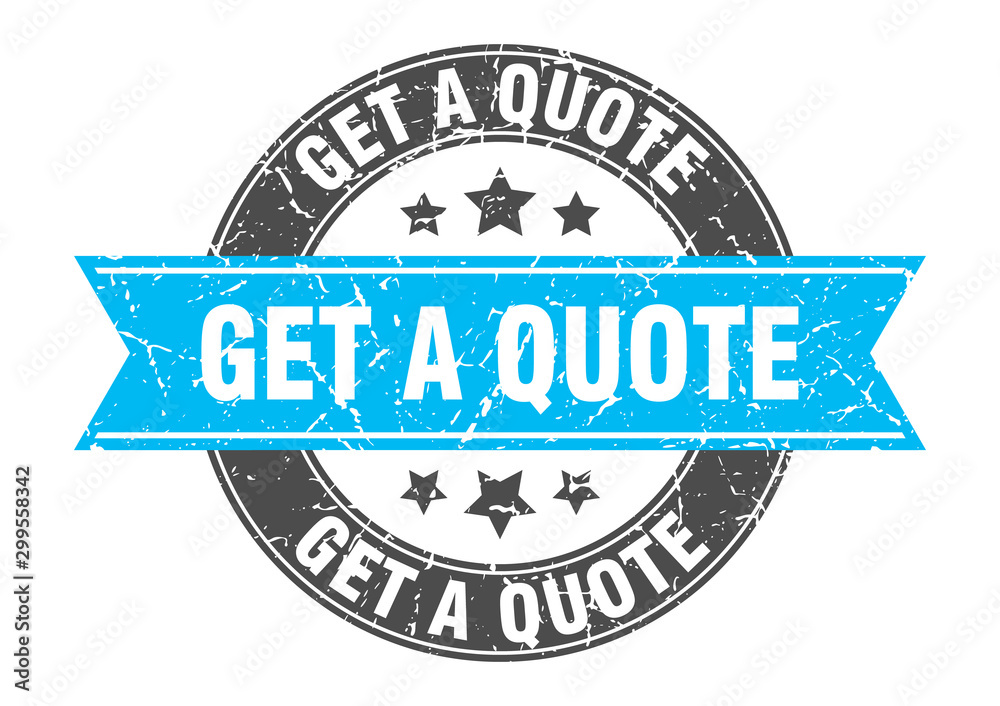 get a quote round stamp with turquoise ribbon. get a quote