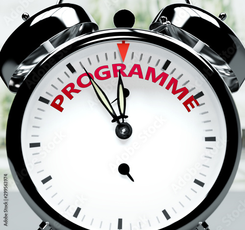 Programme soon, almost there, in short time - a clock symbolizes a reminder that Programme is near, will happen and finish quickly in a little while, 3d illustration