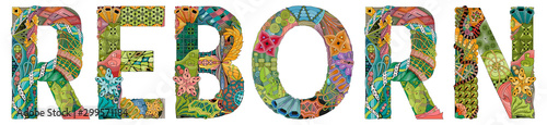 Word reborn. Vector zentangle object for decoration
