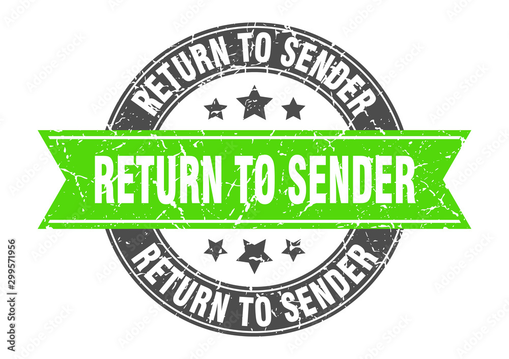 return to sender round stamp with green ribbon. return to sender