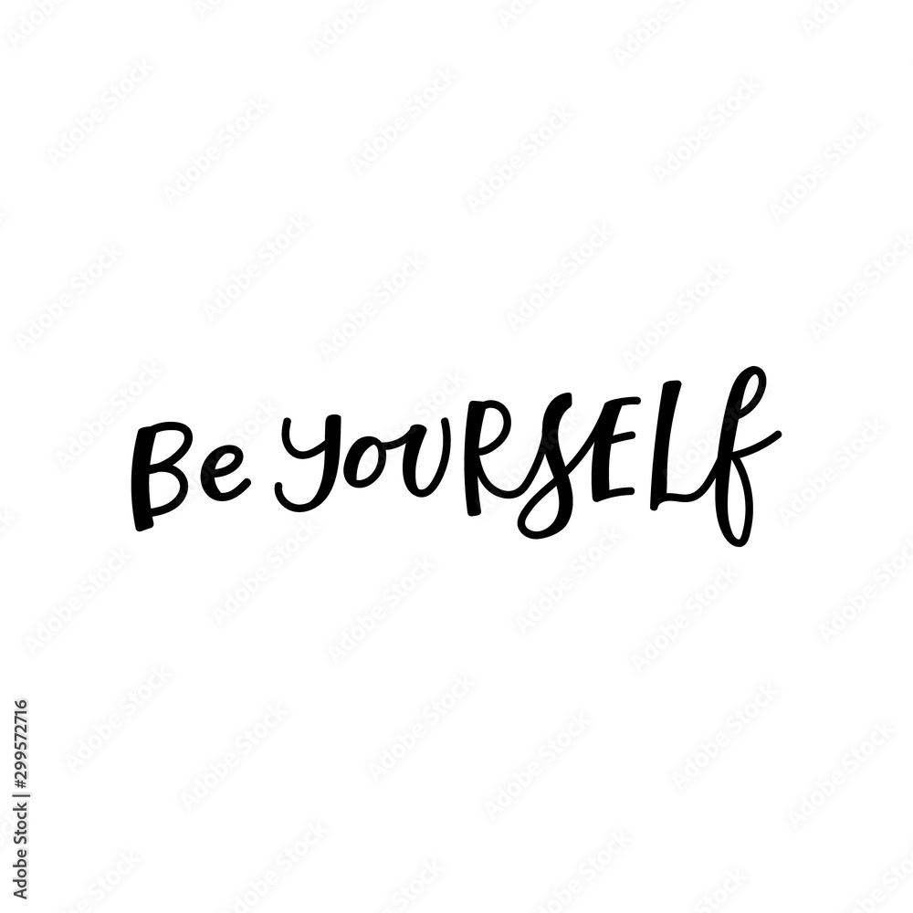 Be yourself calligraphy shirt quote lettering
