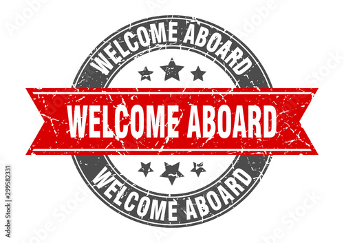 welcome aboard round stamp with red ribbon. welcome aboard
