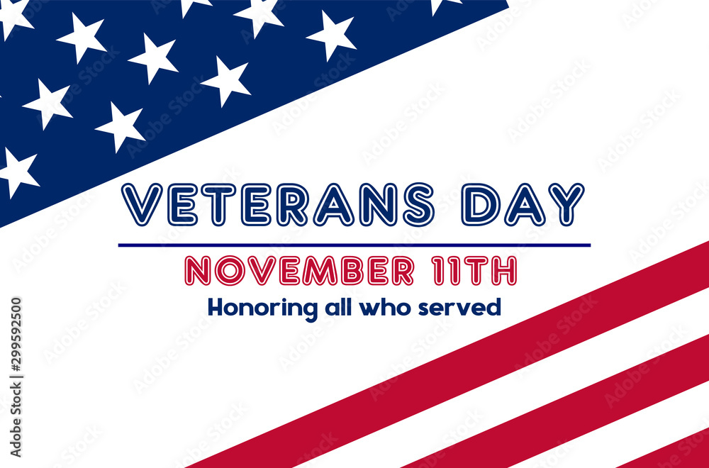 Veteran’s Day is a National Holiday celebrated each year on November 11th. Background, poster, greeting card, banner design. 