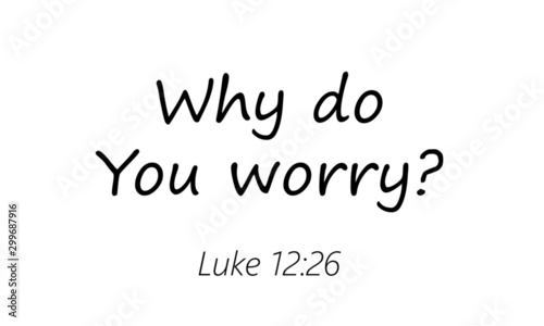 Biblical Phrase from Luke 12, ,typography for print or use as poster, card, flyer or T shirt
