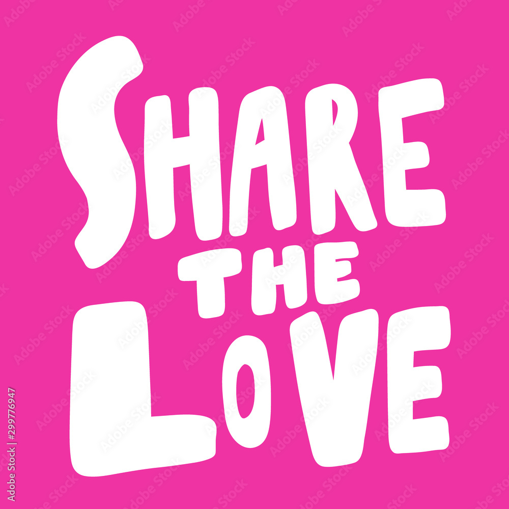 Share the love. Valentines day Sticker for social media content about love. Vector hand drawn illustration design. Share the love. Valentines day Sticker for social media content about love. Vector hand drawn illustration design.