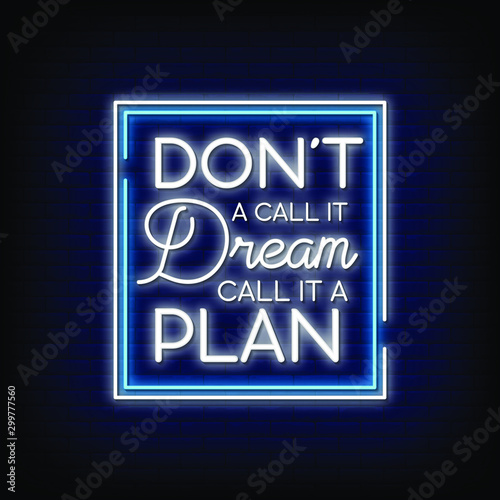 Dont a call it dream Neon Signs Style Text vector